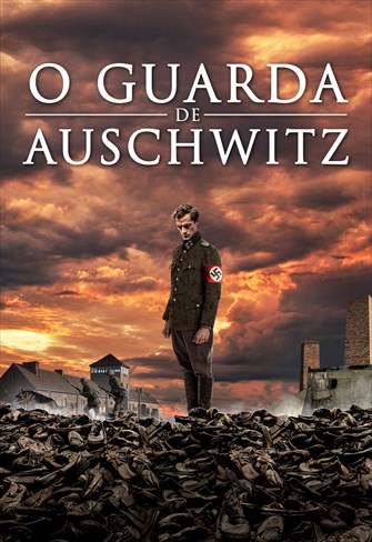 O Guarda de Auschwitz