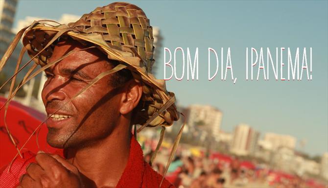 Bom Dia, Ipanema!