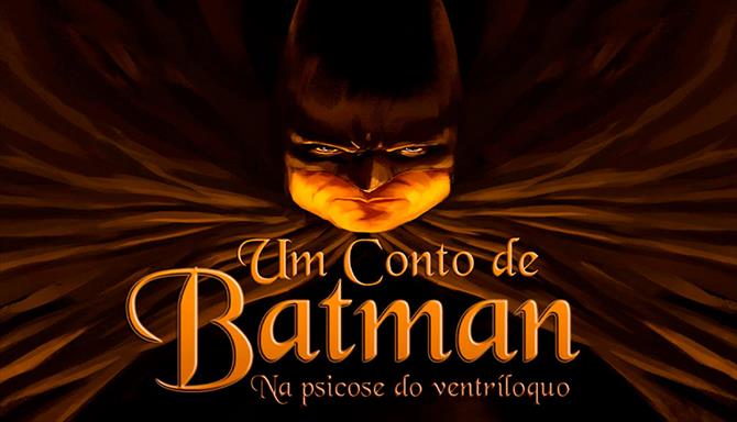 Um Conto de Batman - Na Psicose do Ventríloquo