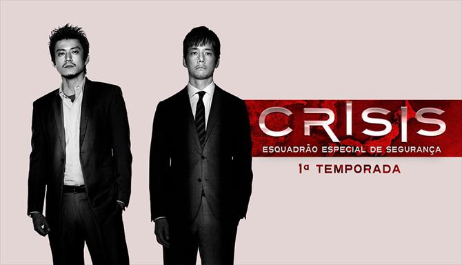 Crisis - Esquadrão Especial de Segurança - 1ª Temporada