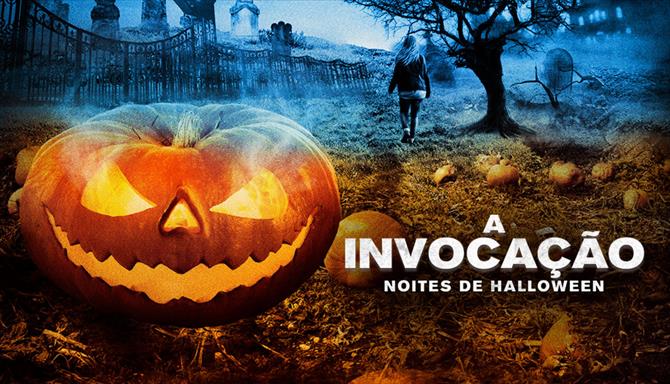 A Invocação - Noites de Halloween