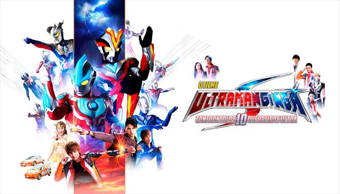 Ultraman Ginga S - O Filme - Confronto! Os 10 Guerreiros Ultra