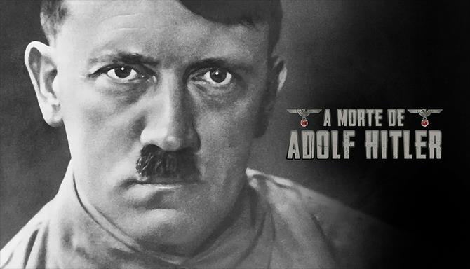 A Morte de Adolf Hitler