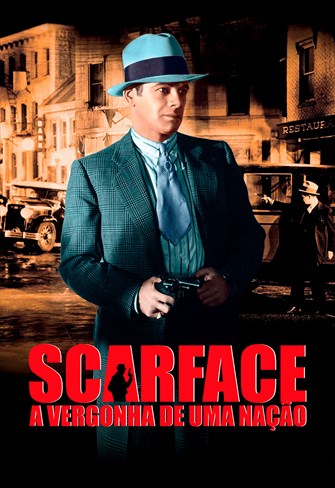 Scarface - A Vergonha de uma Nação