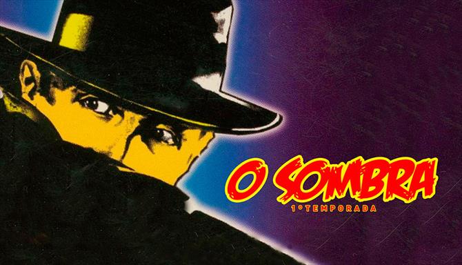 O Sombra - 1ª Temporada