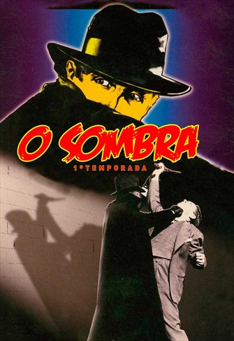 O Sombra - 1ª Temporada - Ep. 03 - O Perigo do Sombra