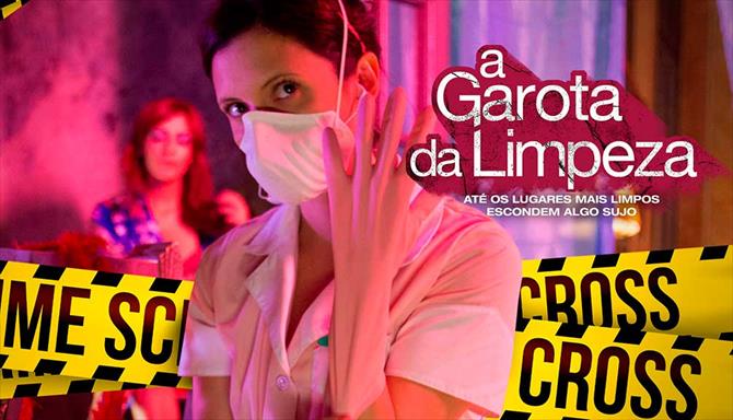 A Garota da Limpeza - 1ª Temporada