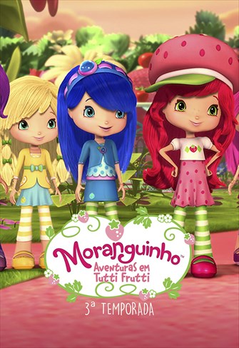 Moranguinho - Aventuras em Tutti-Frutti - 3ª Temporada - Ep. 13 - Mão na Massa