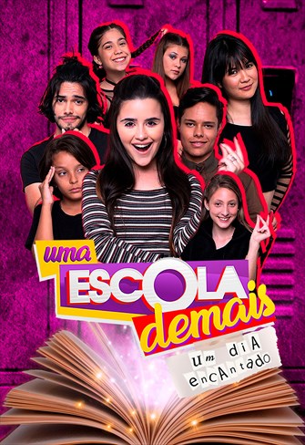 Uma Escola Demais - Um Dia Encantado