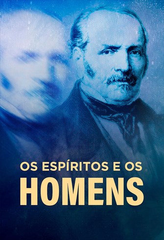 Os Espíritos e os Homens