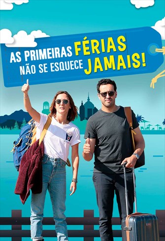 As Primeiras Férias Não se Esquece Jamais!