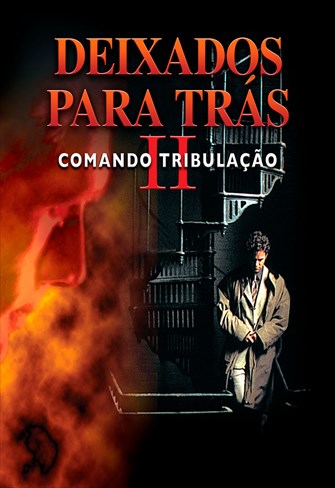 Deixados Para Trás II - Comando Tribulação