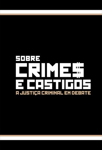 Sobre Crimes e Castigos - Idade Penal