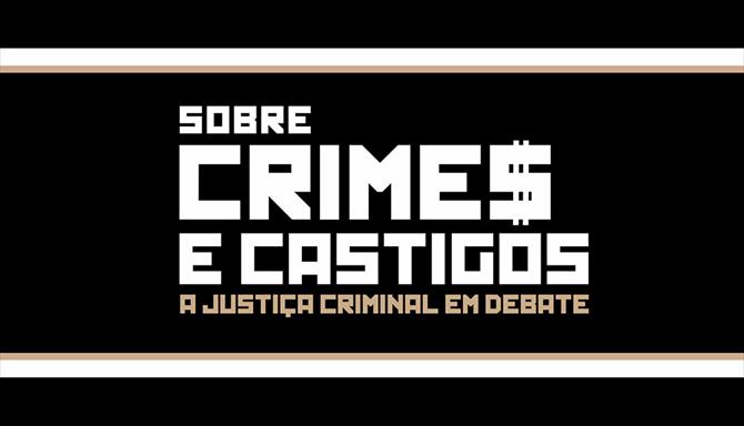 Sobre Crimes e Castigos - Idade Penal