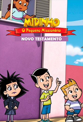 Midinho, o Pequeno Missionário - Novo Testamento - Ep. 07 - A Parábola de Lázaro e o Rico / A Parábola de Juiz Iníquo / A Mulher Adúltera
