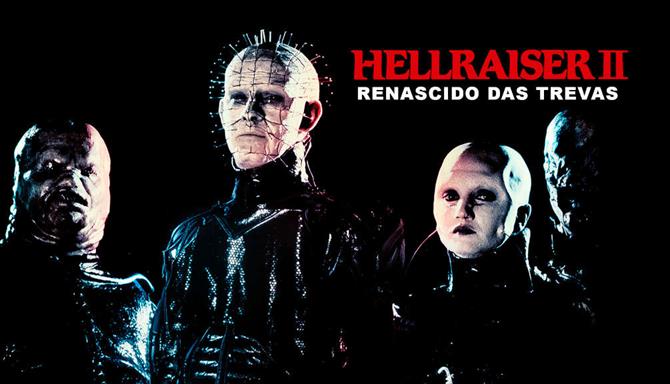 Hellraiser II - Renascido das Trevas