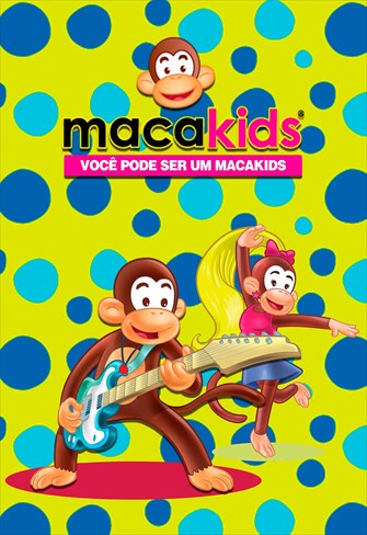 Você Pode Ser um Macakids