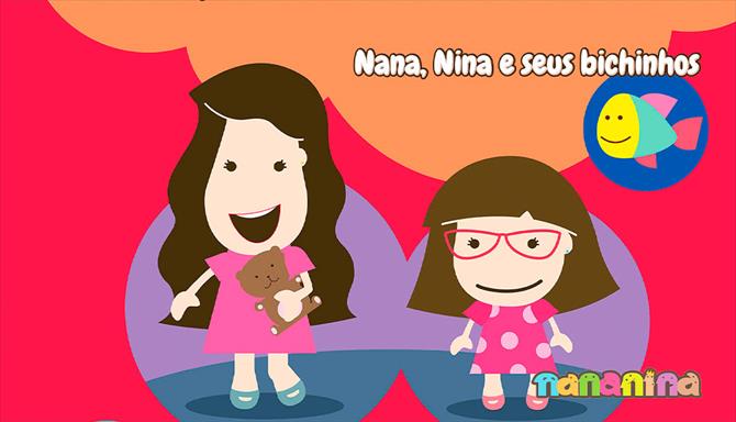 Nananina - Nana, Nina e Seus Bichinhos