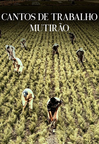 Cantos de Trabalho - Mutirão