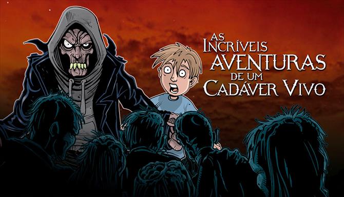 As Incríveis Aventuras de um Cadáver Vivo