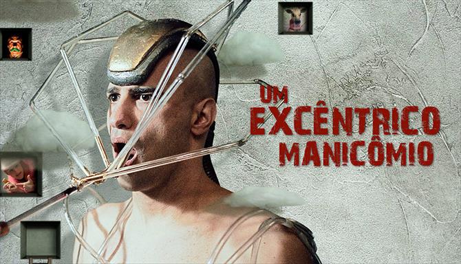 Um Excêntrico Manicômio