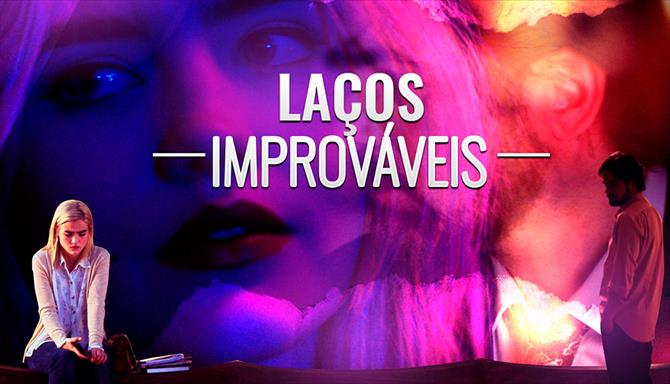 Laços Improváveis