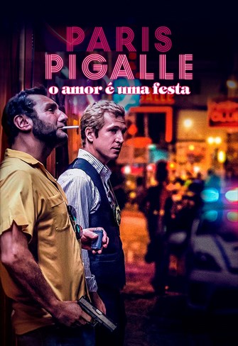 Paris Pigalle - O Amor é uma Festa