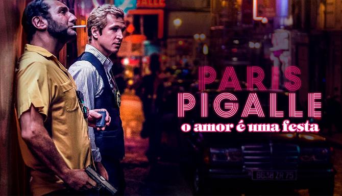 Paris Pigalle - O Amor é uma Festa