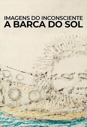 Imagens do Inconsciente - A Barca do Sol