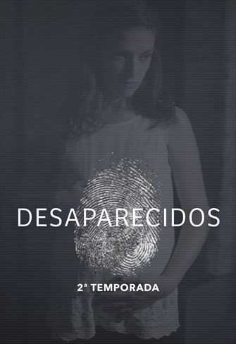 Desaparecidos - 2ª Temporada