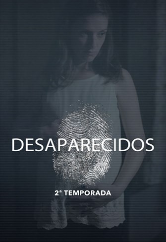 Desaparecidos - 2ª Temporada