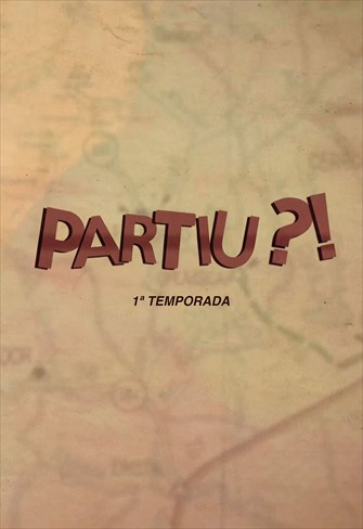 Partiu?! - 1ª Temporada - Episódio 01