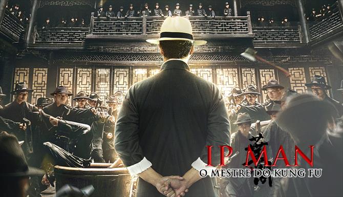 Ip Man - O Mestre do Kung Fu