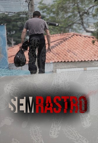 Sem Rastro - Ep. 02 - Ana Paula Moreno