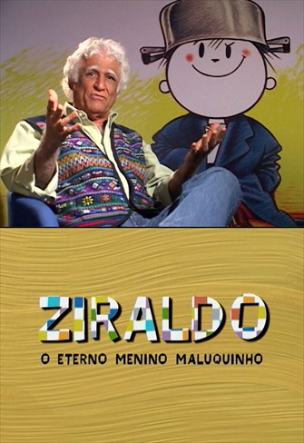 Grandes Brasileiros - Ziraldo – O Eterno Menino Maluquinho