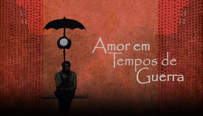 O Amor em Tempos de Guerra