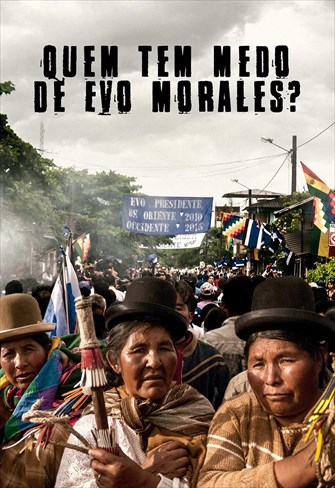 Quem tem Medo de Evo Morales?