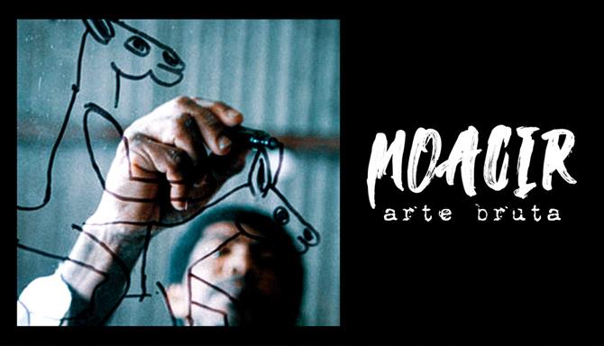 Moacir Arte Bruta