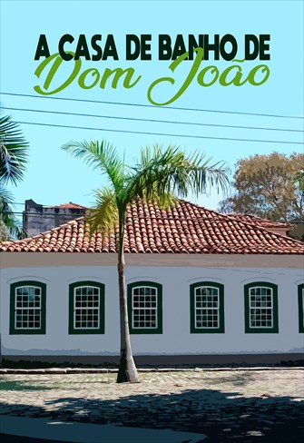 A Casa de Banho de Dom João