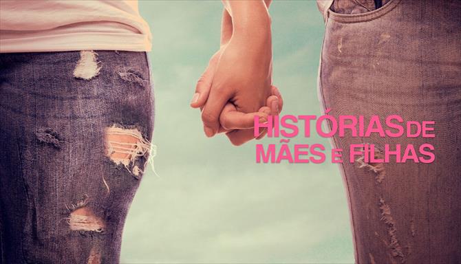 Histórias de Mães e Filhas