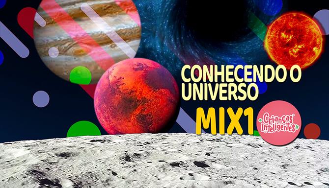 Conhecendo o Universo - Mix 1