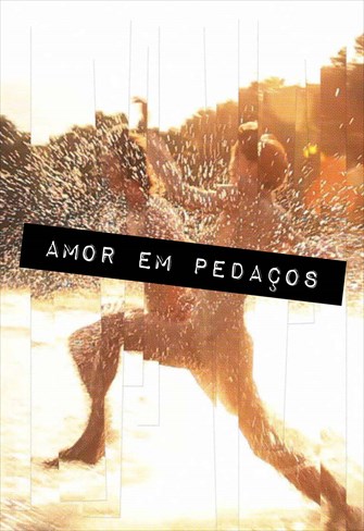 Amor em Pedaços