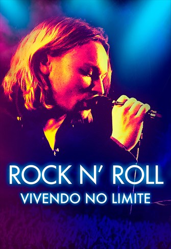 Rock n' Roll - Vivendo no Limite