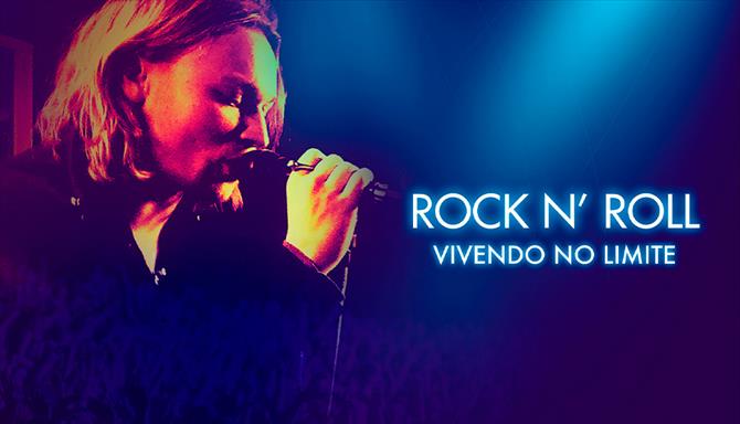 Rock n' Roll - Vivendo no Limite