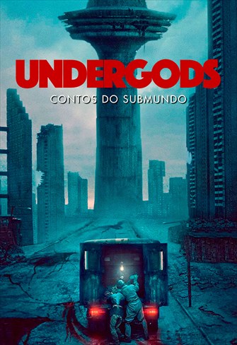 Undergods - Contos do Submundo