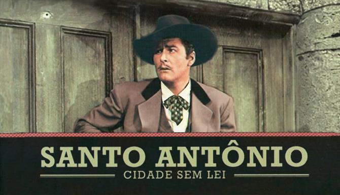 Santo Antônio - Cidade Sem Lei