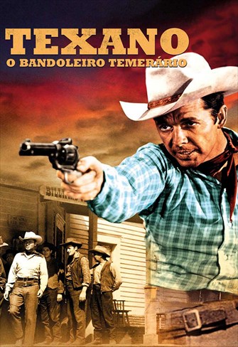 Texano - O Bandoleiro Temerário