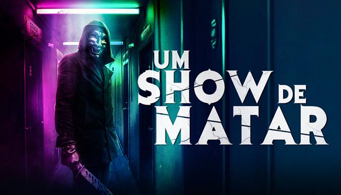 Um Show de Matar