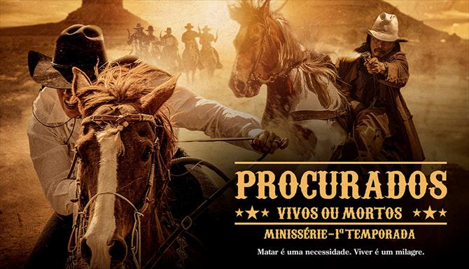 Procurados: Vivos ou Mortos - 1ª Temporada