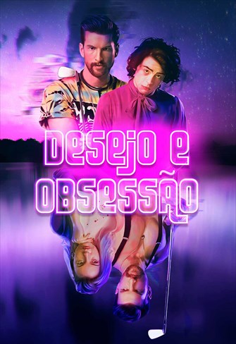 Desejo e Obsessão